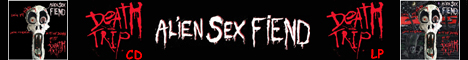 Death Trip by Alien Sex Fiend banner